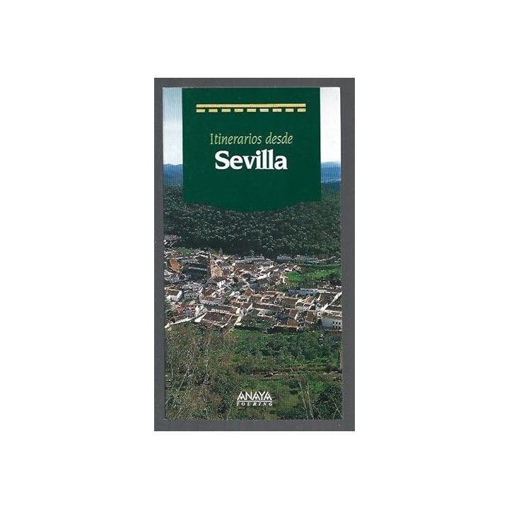 Itinerarios desde Sevilla